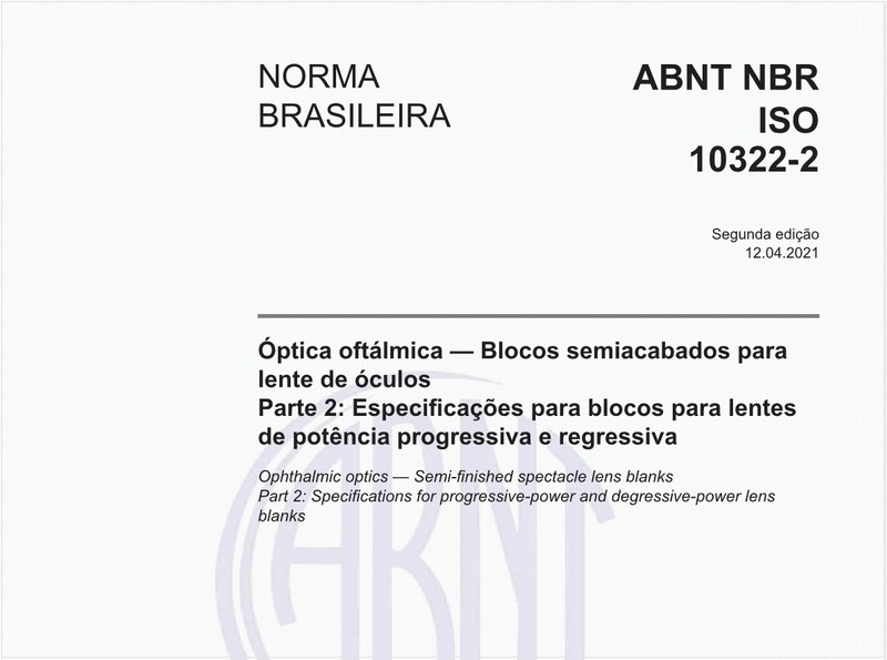 Óptica oftálmica - Blocos semiacabados para lente de óculos - Parte 2: Especificações para blocos para lentes de potência progressiva e regressiva