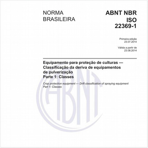 Equipamento para proteção de culturas - Classificação da deriva de equipamentos de pulverização - Parte 1: Classes