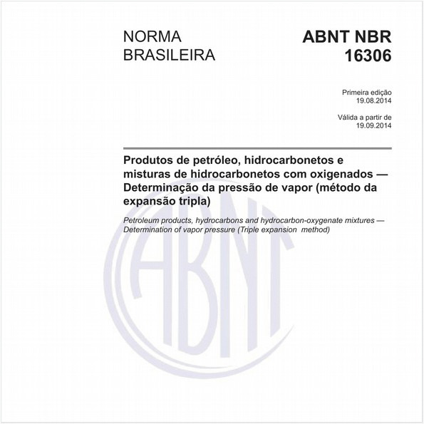 Produtos de petróleo, hidrocarbonetos e misturas de hidrocarbonetos com oxigenados - Determinação da pressão de vapor (método da expansão tripla)