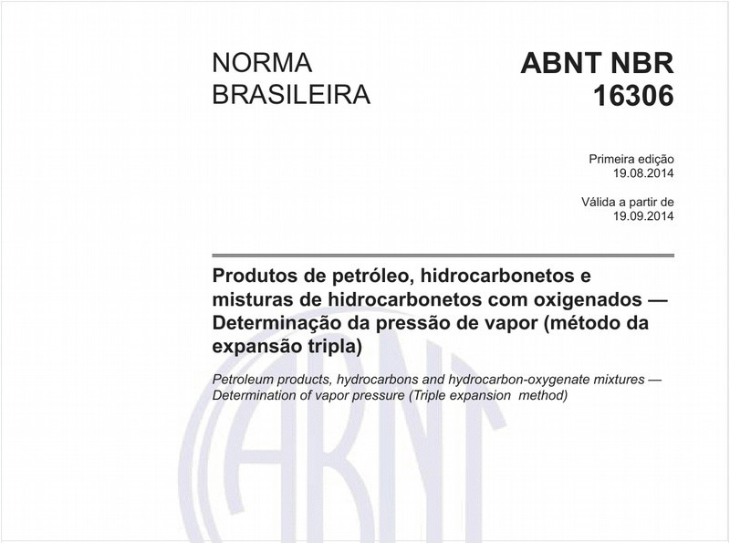 Produtos de petróleo, hidrocarbonetos e misturas de hidrocarbonetos com oxigenados - Determinação da pressão de vapor (método da expansão tripla)