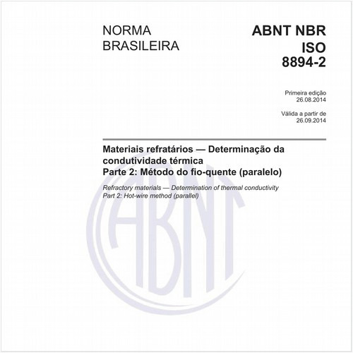 Materiais refratários - Determinação da condutividade térmica - Parte 2: Método do fio-quente (paralelo)