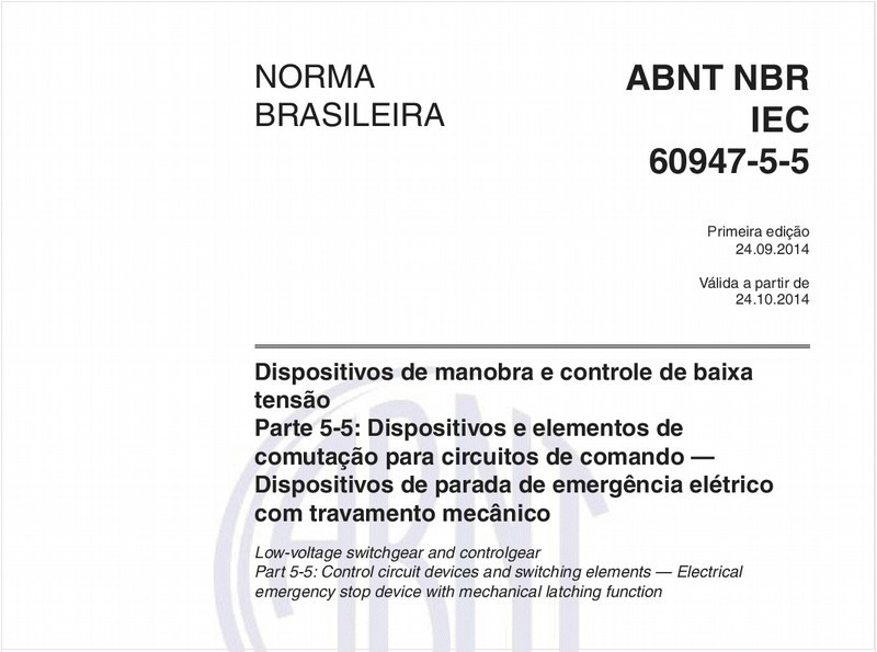 Dispositivos de manobra e controle de baixa tensão - Parte 5-5: Dispositivos e elementos de comutação para circuitos de comando - Dispositivos de parada de emergência elétrico com travamento mecânico