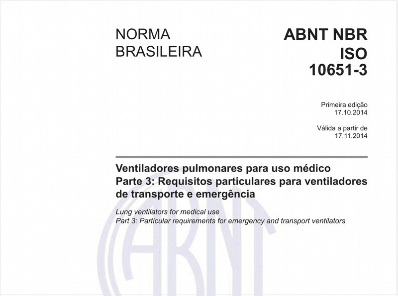 Ventiladores pulmonares para uso médico - Parte 3: Requisitos particulares para ventiladores de transporte e emergência