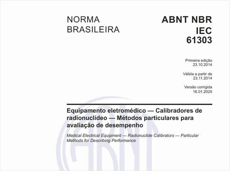 Equipamento eletromédico - Calibradores de radionuclídeo - Métodos particulares para avaliação de desempenho