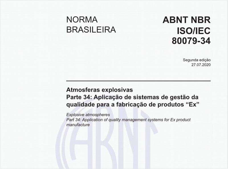 Atmosferas explosivas - Parte 34: Aplicação de sistemas de gestão da qualidade para a fabricação de produtos “Ex”
