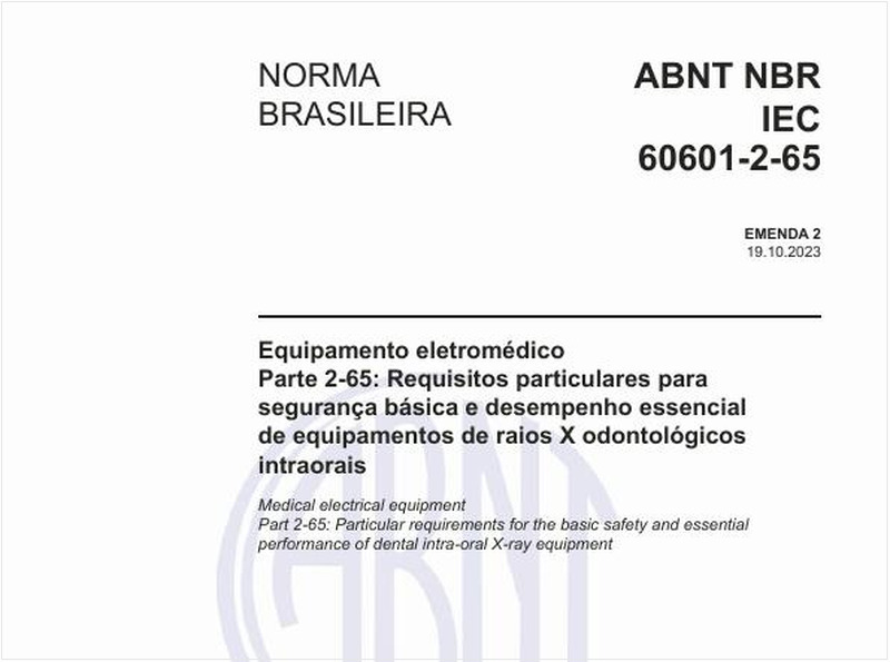 Equipamento eletromédico - Parte 2-65: Requisitos particulares para segurança básica e desempenho essencial de equipamentos de raios X odontológicos intraorais
