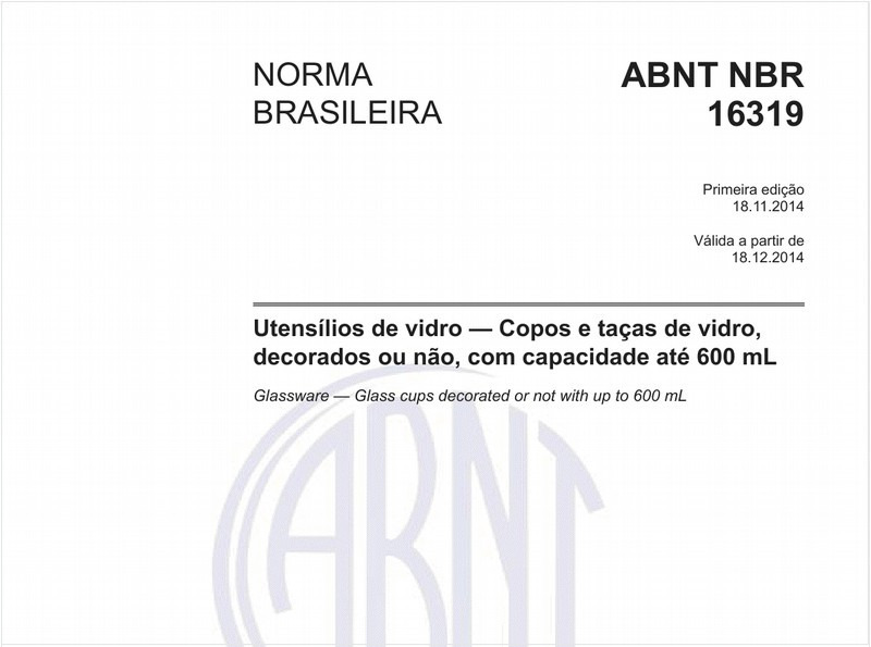 Utensílios de vidro - Copos e taças de vidro, decorados ou não, com capacidade até 600 mL