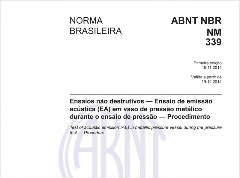 Ensaios não destrutivos - Ensaio de emissão acústica (EA) em vaso de pressão metálico durante o ensaio de pressão - Procedimento