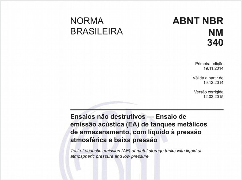 Ensaios não destrutivos - Ensaio de emissão acústica (EA) de tanques metálicos de armazenamento, com líquido à pressão atmosférica e baixa pressão