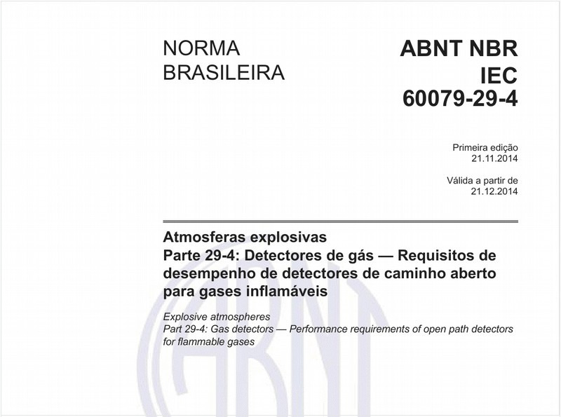 Atmosferas explosivas - Parte 29-4: Detectores de gás - Requisitos de desempenho de detectores de caminho aberto para gases inflamáveis