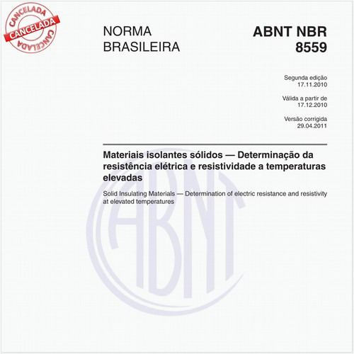 Materiais isolantes sólidos - Determinação da resistência elétrica e resistividade a temperaturas elevadas