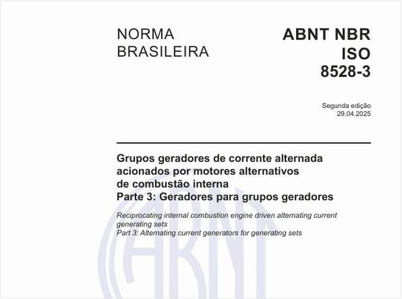 Grupos geradores de corrente alternada acionados por motores alternativos de combustão interna - Parte 3: Geradores para grupos geradores