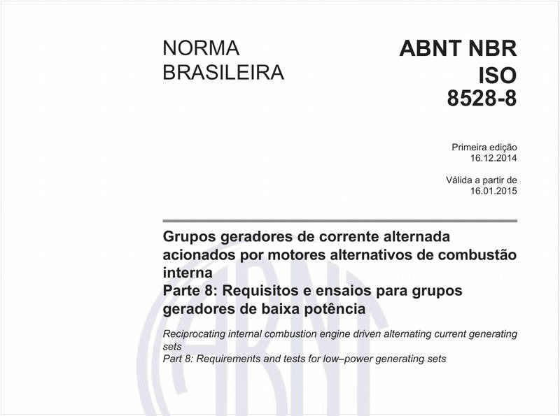 Grupos geradores de corrente alternada acionados por motores alternativos de combustão interna - Parte 8: Requisitos e ensaios para grupos geradores de baixa potência
