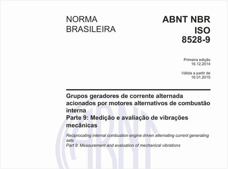 Grupos geradores de corrente alternada acionados por motores alternativos de combustão interna - Parte 9: Medição e avaliação de vibrações mecânicas