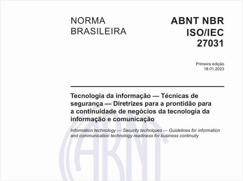 Tecnologia da informação — Técnicas de segurança — Diretrizes para a prontidão para a continuidade de negócios da tecnologia da informação e comunicação