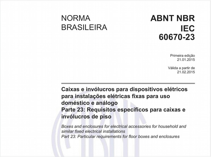 Caixas e invólucros para dispositivos elétricos para instalações elétricas fixas para uso doméstico e análogo - Parte 23: Requisitos específicos para caixas e invólucros de piso