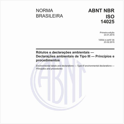 Rótulos e declarações ambientais - Declarações ambientais de Tipo III - Princípios e procedimentos