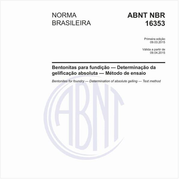 Bentonitas para fundição - Determinação da gelificação absoluta - Método de ensaio