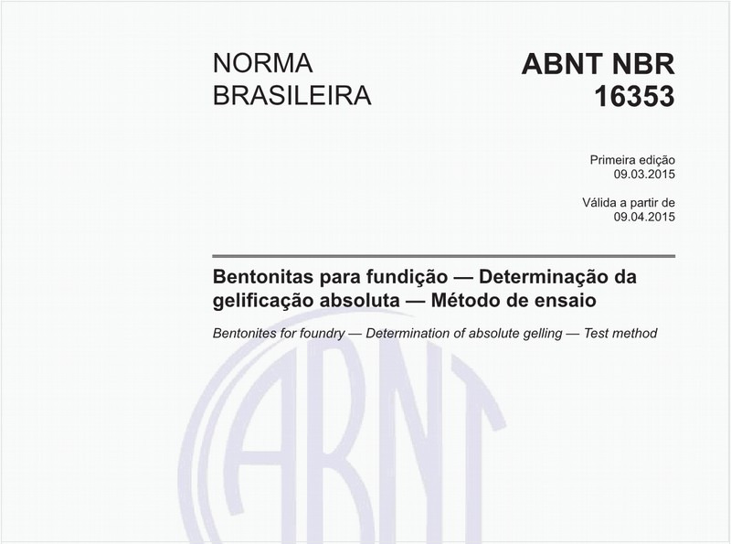Bentonitas para fundição - Determinação da gelificação absoluta - Método de ensaio