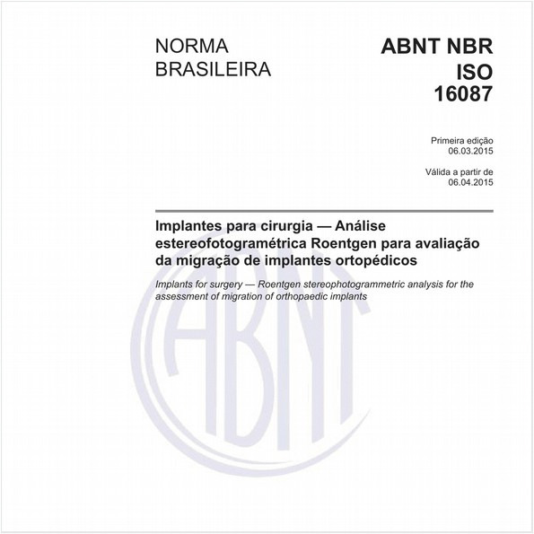 Implantes para cirurgia - Análise estereofotogramétrica Roentgen para avaliação da migração de implantes ortopédicos