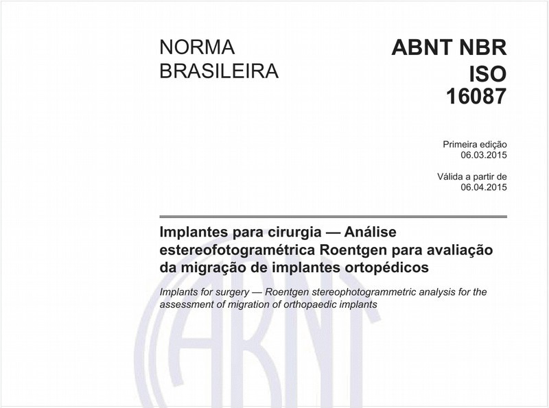 Implantes para cirurgia - Análise estereofotogramétrica Roentgen para avaliação da migração de implantes ortopédicos