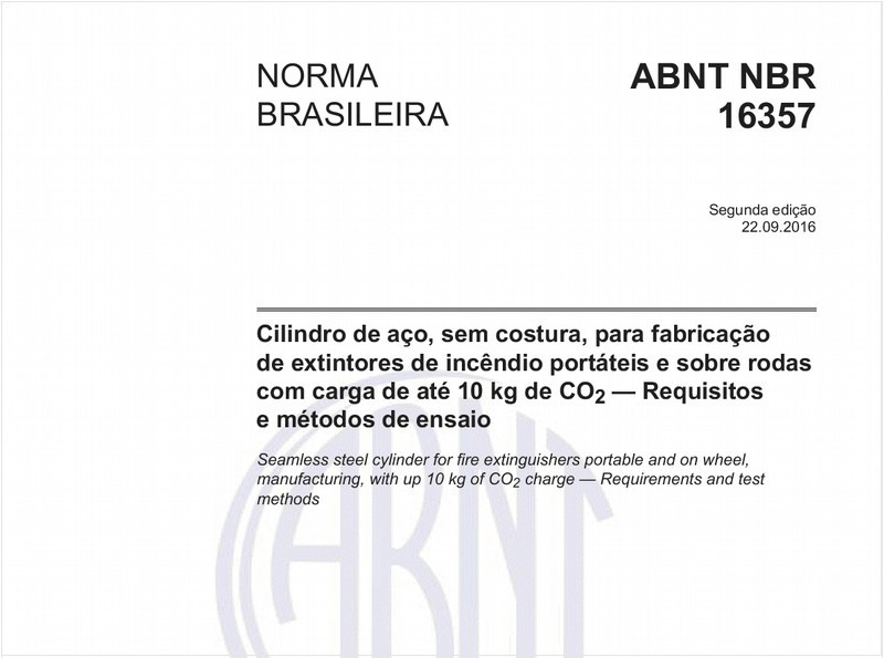 Cilindro de aço, sem costura, para fabricação de extintores de incêndio portáteis e sobre rodas com carga de até 10 kg de CO2 — Requisitos e métodos de ensaio