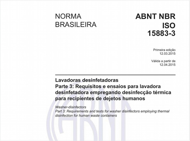 Lavadoras desinfetadoras - Parte 3: Requisitos e ensaios para lavadora desinfetadora empregando desinfecção térmica para recipientes de dejetos humanos