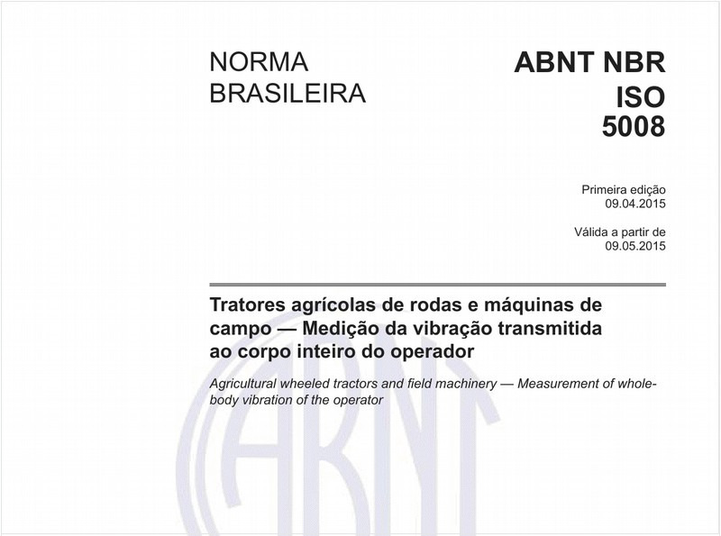 Tratores agrícolas de rodas e máquinas de campo - Medição da vibração transmitida ao corpo inteiro do operador