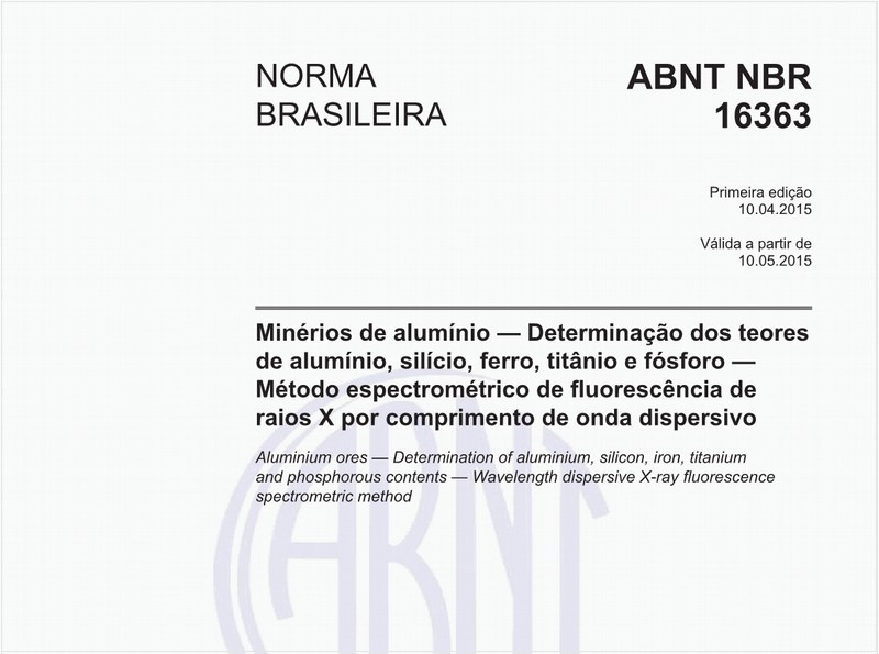 Minérios de alumínio - Determinação dos teores de alumínio, silício, ferro, titânio e fósforo - Método espectrométrico de fluorescência de raios X por comprimento de onda dispersivo