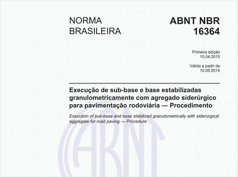 Execução de sub-base e base estabilizadas granulometricamente com agregado siderúrgico para pavimentação rodoviária - Procedimento