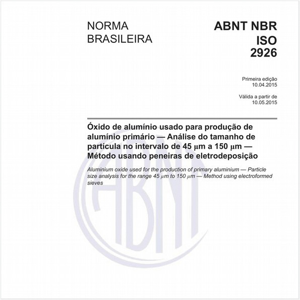 Óxido de alumínio usado para produção de alumínio primário — Análise do tamanho de partícula no intervalo de 45 µm a 150 µm — Método usando peneiras de eletrodeposição