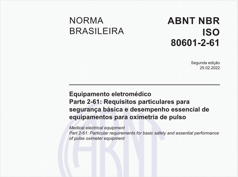 Equipamento eletromédico - Parte 2-61: Requisitos particulares para segurança básica e desempenho essencial de equipamentos para oximetria de pulso