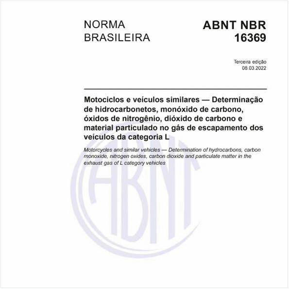 Motociclos e veículos similares — Determinação de hidrocarbonetos, monóxido de carbono, óxidos de nitrogênio, dióxido de carbono e material particulado no gás de escapamento dos veículos da categoria L