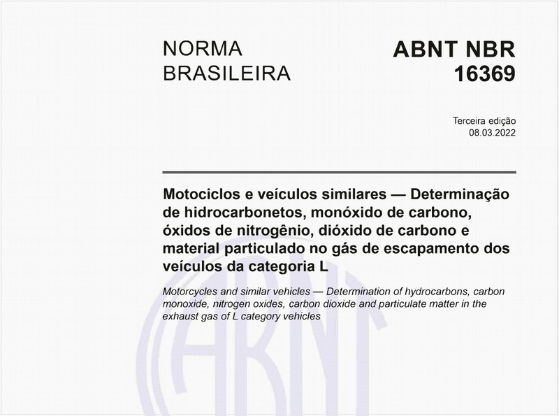 Motociclos e veículos similares — Determinação de hidrocarbonetos, monóxido de carbono, óxidos de nitrogênio, dióxido de carbono e material particulado no gás de escapamento dos veículos da categoria L