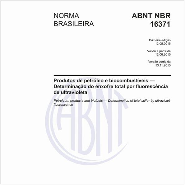 Produtos de petróleo e biocombustíveis — Determinação do enxofre total por fluorescência de ultravioleta