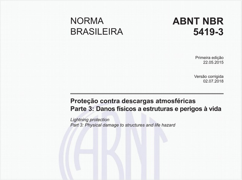 Proteção contra descargas atmosféricas - Parte 3: Danos físicos a estruturas e perigos à vida
