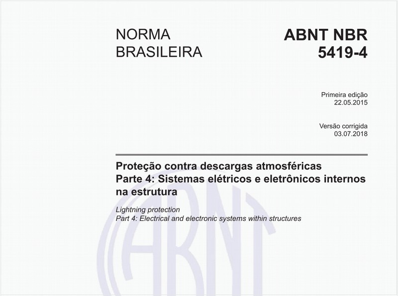 Proteção contra descargas atmosféricas - Parte 4: Sistemas elétricos e eletrônicos internos na estrutura