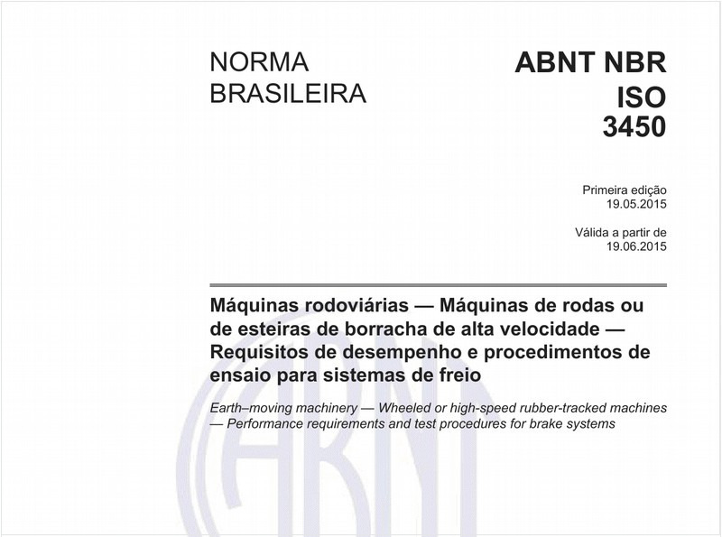 Máquinas rodoviárias - Máquinas de rodas ou de esteiras de borracha de alta velocidade - Requisitos de desempenho e procedimentos de ensaio para sistemas de freio