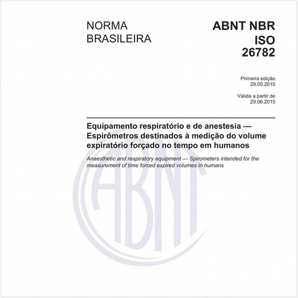 Equipamento respiratório e de anestesia - Espirômetros destinados à medição do volume expiratório forçado no tempo em humanos