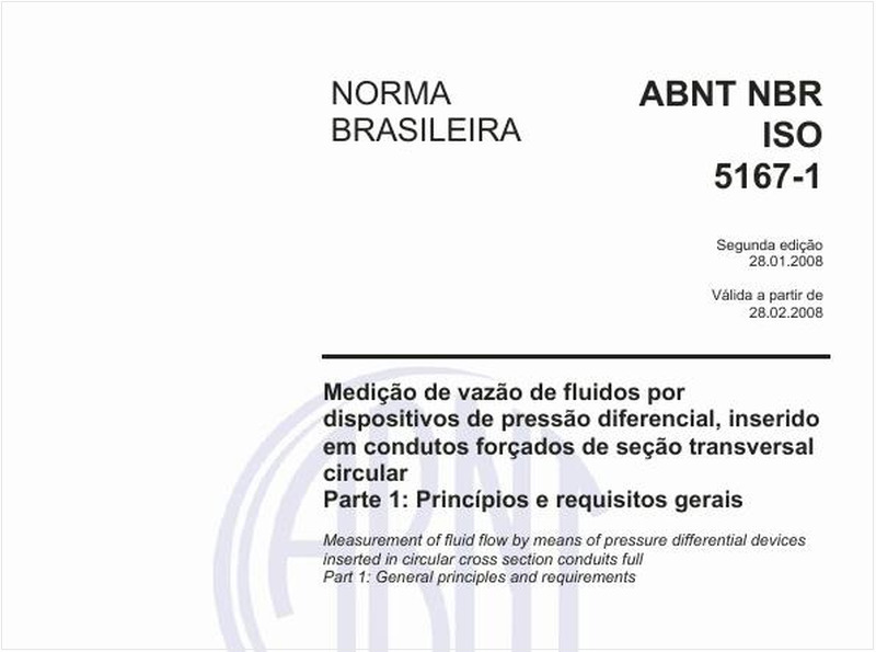 Medição de vazão de fluidos por dispositivos de pressão diferencial, inserido em condutos forçados de seção transversal circular - Parte 1: Princípios e requisitos gerais