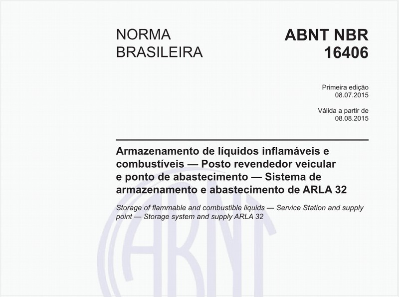 Armazenamento de líquidos inflamáveis e combustíveis - Posto revendedor veicular e ponto de abastecimento - Sistema de armazenamento e abastecimento de ARLA 32