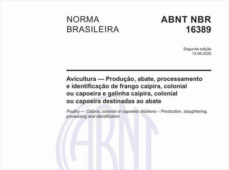 Avicultura — Produção, abate, processamento e identificação de frango caipira, colonial ou capoeira e galinha caipira, colonial ou capoeira destinadas ao abate