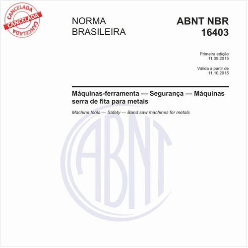 Máquinas-ferramenta - Segurança - Máquinas serra de fita para metais