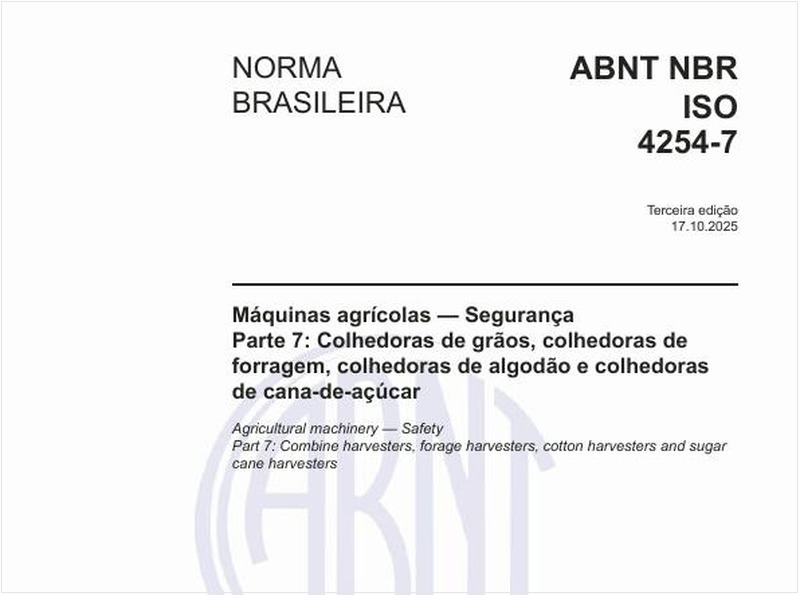 Máquinas agrícolas — Segurança Parte 7: Colhedoras de grãos, colhedoras de forragem, colhedoras de algodão e colhedoras de cana-de-açúcar