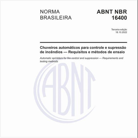 Chuveiros automáticos para controle e supressão de incêndios - Requisitos e métodos de ensaio