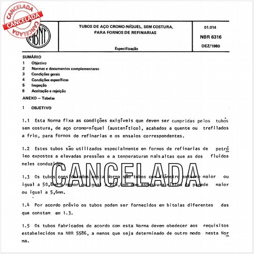 Tubos de aço-cromo-níquel, sem costura, para fornos de refinarias