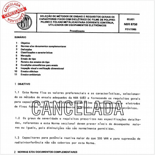 Seleção de métodos de ensaio e requisitos gerais de capacitores fixos com dielétrico de filme de polipropileno e folhas metálicas para corrente contínua, utilizados em equipamentos eletrônicos