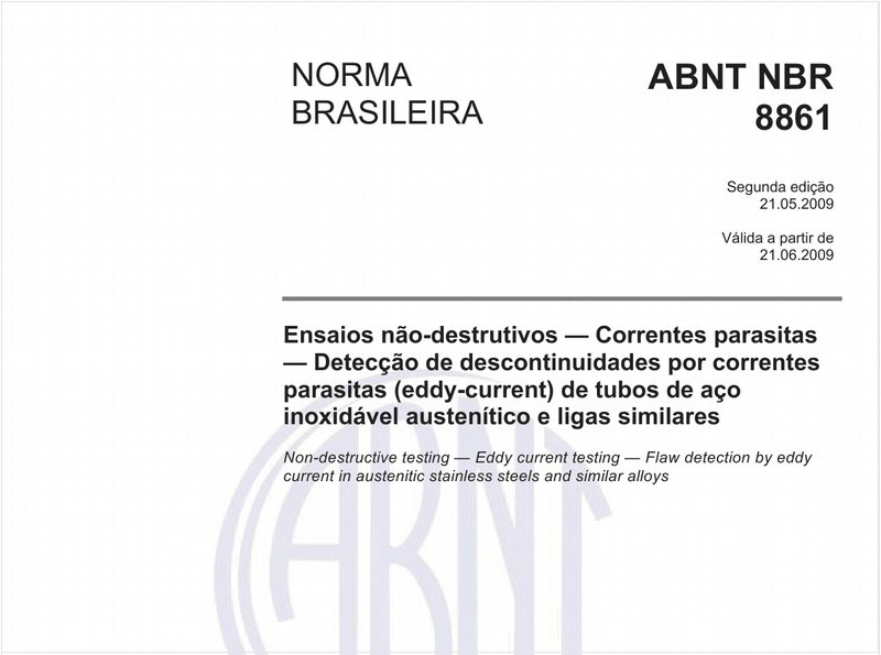 Ensaios não-destrutivos - Correntes parasitas - Detecção de descontinuidades por correntes parasitas (Eddy Current) de tubos de aço inoxidável austenítico e ligas similares