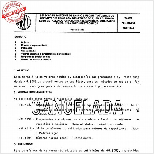 Seleção de métodos de ensaio e requisitos gerais de capacitores fixos com dielétrico de filme polipropileno metalizado para corrente contínua, utilizados em equipamentos eletrônicos