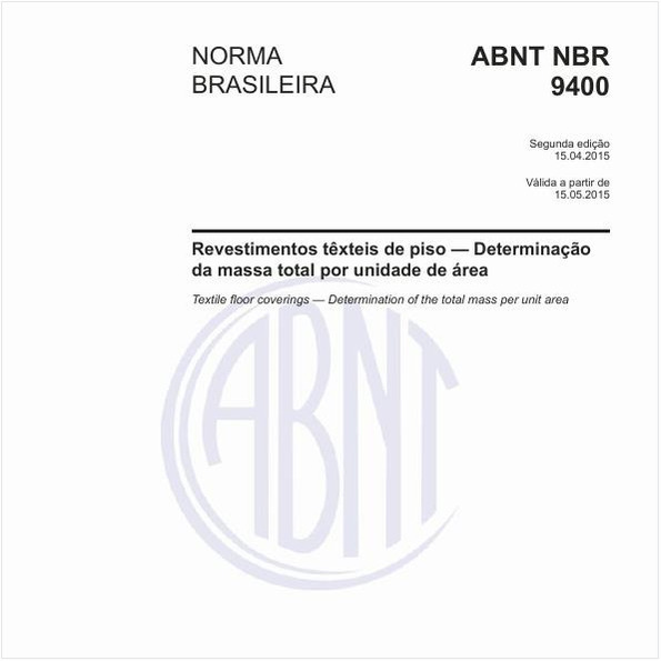 Revestimentos têxteis de piso - Determinação da massa total por unidade de área